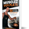 Musclez vos plats - Mon E-book de Recettes protéinées